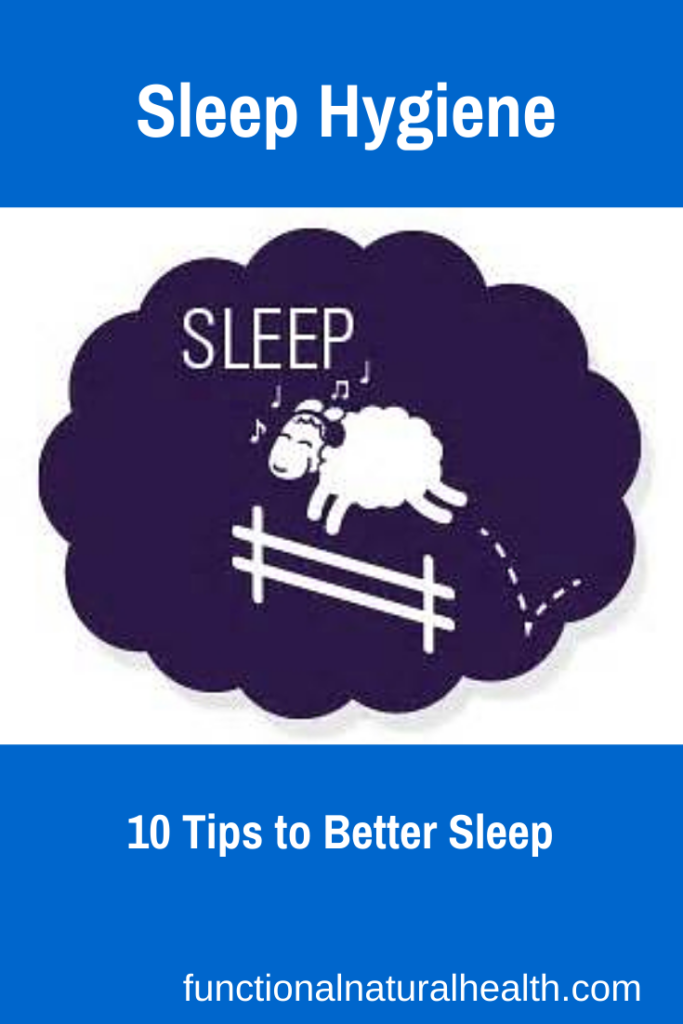 Sleep Hygiene Functional Natural Health